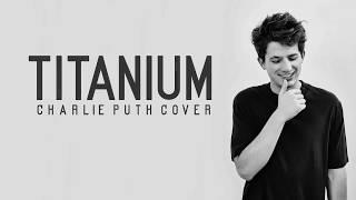 Charlie Puth - Titanium Lyrics