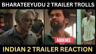 bharateeyudu 2 trailer troll reaction  bharateeyudu 2 trailer reaction  indian 2 trailer trolls