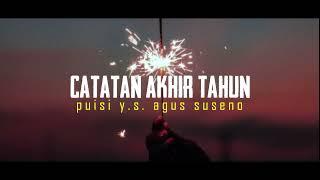 CATATAN AKHIR TAHUN  Puisi Y.S.  Agus Suseno Banjarmasin Kalsel