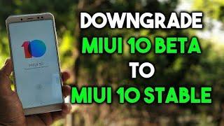 Downgrade Miui 10 beta to Miui 910 Stable 