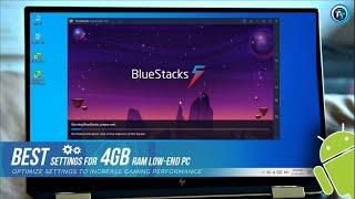 BlueStacks 5 Best Settings For 4GB RAM Low End PC Without Graphics Card