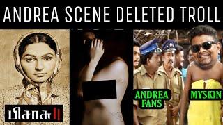 Pisasu 2 Andrea Hot Scene Deleted Troll  Pisasu 2 Andrea Hot Scene  Madras Prank