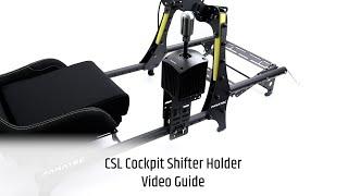 CSL Cockpit Shifter Holder Video Guide