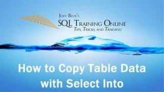 SQL Into - How to Copy Table Data with Select Into Statement - Quick Tips Ep37