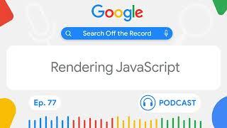 Rendering JavaScript for Google Search