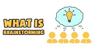 What is Brainstorming   Explained in 2 min