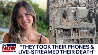 Hamas terrorists livestreamed Israel murders amid attack sister of victim says  LiveNOW from FOX