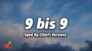 9 BIS 9 - SPED UP Shirli Version Lyrics