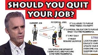 Should you change your job? Jordan Peterson explains risks of not quitting your job