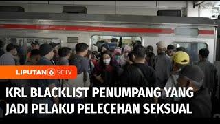 KRL Blacklist Pelaku Pelecehan Seksual Wajahnya Terekam CCTV  Liputan 6