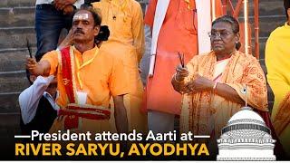 President Droupadi Murmu attends Aarti at the ghat of River Saryu Ayodhya
