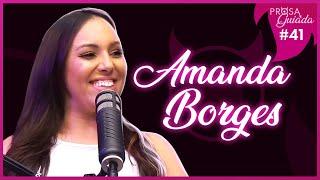 AMANDA BORGES - Prosa Guiada #41