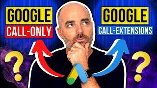 Google Call-Only Ads or Call Extensions... Which is better? See 12 months of results