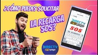 Cómo SOLICITAR  - RECARGA S.O.S. DirecTv  TE FÍA 2 DÍAS DE SALDO