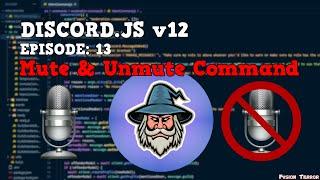 How To Make A Mute & Unmute Command  Discord.JS v12 2021