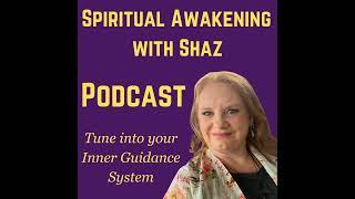 Spiritual Awakening with Shaz Podcast Trailer
