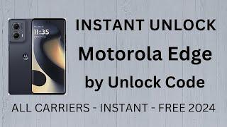 Unlock Motorola Edge 2024 FREE by Unlock Code Generator