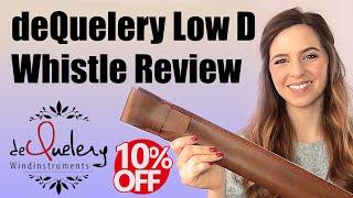 deQuelery Low D Whistle - REVIEW - Artist Series Aluminium