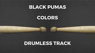 Black Pumas - Colors drumless