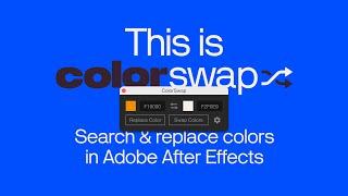 What is ColorSwap for After Effects?