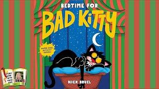 Bedtime for Bad Kitty  kids book read aloud