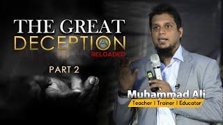 The Great Deception Reloaded - Part 2