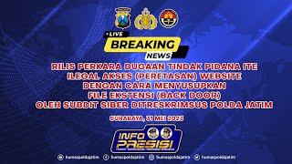 PRESS RELEASE POLDA JATIM Tindak Pidana ITE Peretasan Website @divisihumaspolri @polisi_indonesia