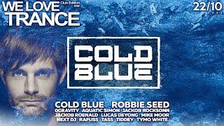 Cold Blue LIVE @ We Love Trance CE 044 22-10-2022 - 2Progi - Poznań - 3hrs exclusive set