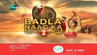 ZEE Cinema Premiere  Badla Naag ka 3  5 Sat 330 pm