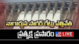 సాగర్ గేట్లు ఎత్తివేత...ప్రత్యక్ష ప్రసారం LIVE  Nagarjuna Sagar Dam Gates Lifted - TV9