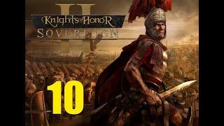 Knights of Honor II Sovereign- Rome Campaign Episode 10- Spies are now our greatest threat