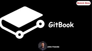 How to Use GitBook Quickstart for Technical Writers