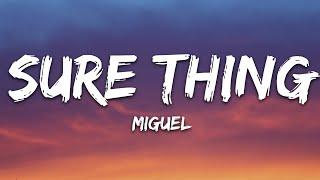 Miguel - Sure Thing Lyrics