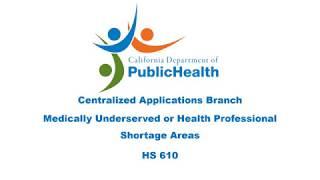 Medically Underserved or Health Professional Shortage Areas HS 610