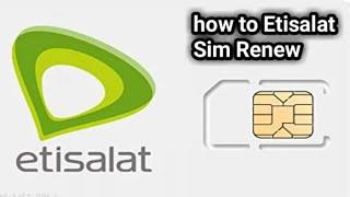 How to Renewal Registration  Etisalat SIM Card online $ Etisalat sim card registration.....