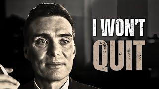 I WONT QUIT - Motivational Speech