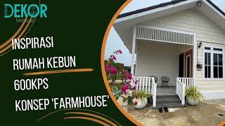 Inspirasi Rumah Kebun 600Kps Konsep Farmhouse