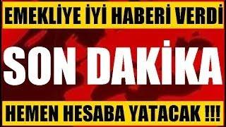 MAAŞ CİDDİ ARTTI EMEKLİ EN DÜŞÜK AYLIK DEĞİŞTİ SSK BAĞKUR DUL YETİM SON DAKİKA AÇIKLAMASI