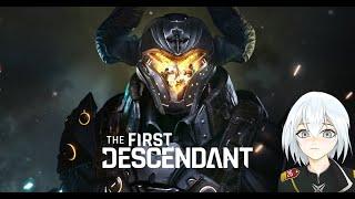 The First Descendant Online - Gameplay & Chill  【Vtuber】 PC