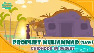 Prophet Muhammed SAW Stories  Childhood in Desert  Quran Stories  Islamic Video  Ramadan