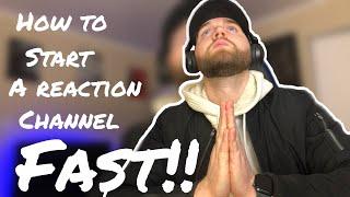 How to Start a Reaction Channel Fast A few simple tips for beginners.