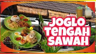 NKCH110 - JOGLO TENGAH SAWAH  NOMNOM KLATEN  KULINER KLATEN