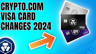 Crypto.com Visa Card Changes coming in 2024 - Everything you need to know