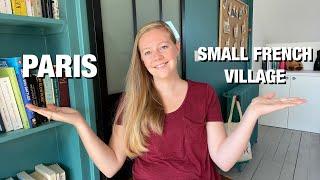 LIFE IN PARIS VS SMALL FRENCH VILLAGE Au Pair