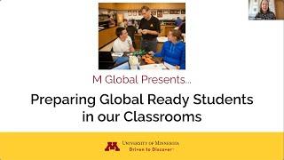 M Global Presents...Preparing Global Ready Students in Our Classrooms