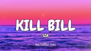 Kill Bill - SZA Mix Lyrics Keane d4vd Harry Styles