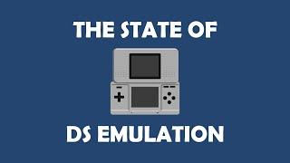 The State of DS Emulation