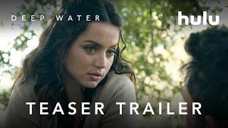 Deep Water  Teaser Trailer  Hulu
