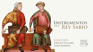 Instrumentos del Rey Sabio. Emilio Villalba.- Cantigas de Santa María