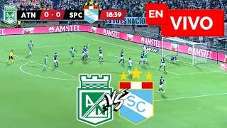  Sporting Cristal VS Atlético Nacional EN VIVO  Copa Ciudad de Los Reyes